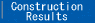 Construction Results